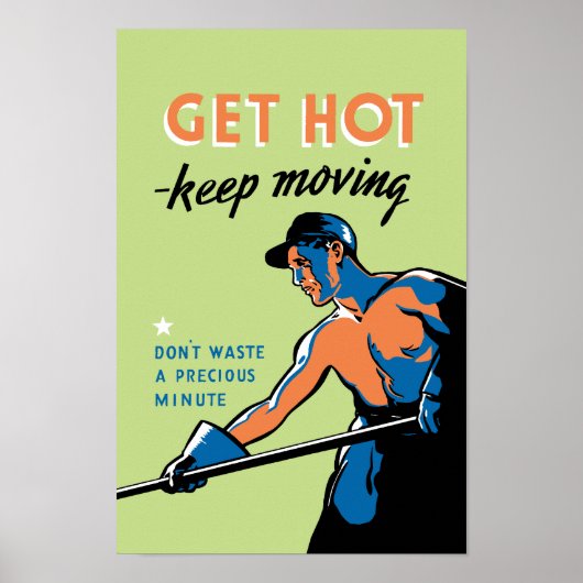 Poster Retro Obtenir Hot Keep Moving (Devant)