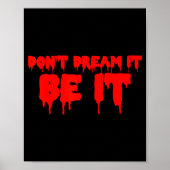 Poster Retro Quote Dont Dream It Be It Funny Meaning Basi (Devant)