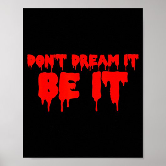 Poster Retro Quote Dont Dream It Be It Funny Meaning Basi (Devant)
