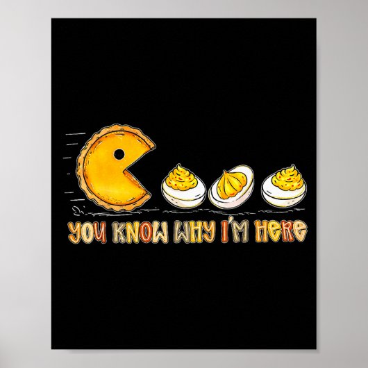 Poster Retro Thanksgiving You Know Why Im Here Deviled Eg (Devant)