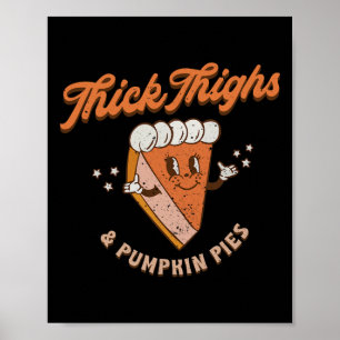 Poster Rétro Thick Thighs And Pumkin Pies Thanksgiving F