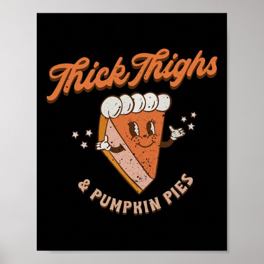 Poster Rétro Thick Thighs And Pumkin Pies Thanksgiving F (Devant)