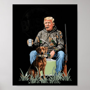 Poster Retro Trump Chasse Au Cerf Drôle Boire De La Bière