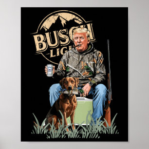 Poster Retro Trump Chasse Deer Drôle Bière Boire Hunti