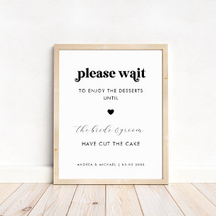 Poster Retro Veuillez attendre Desserts Cake Mariage Sign