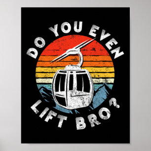 Poster Retro Vintage Ski Tu soulèves vraiment Frère 1