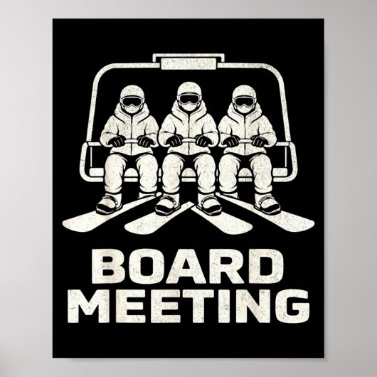 Poster Réunion de conseil d'administration drôle snowboar (Devant)