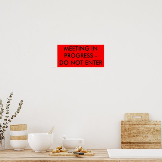 POSTER RÉUNION EN COURS - NE PAS ENTRER (Cuisine)