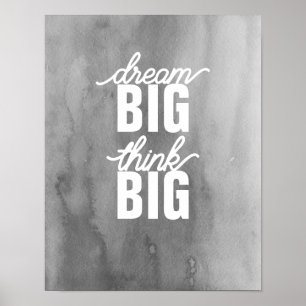 Poster rêve big think big motivation quote gris