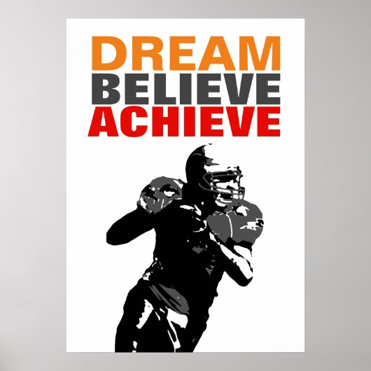 Poster Rêve de motivation croire atteindre le football (Devant)