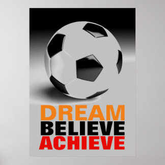 Poster Rêve Motivation Croire Atteindre Football Soccer