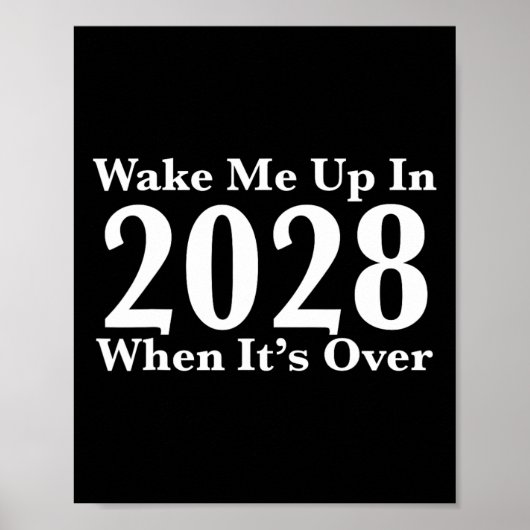 Poster Réveillez-moi en 2028 quand c'est fini (Devant)