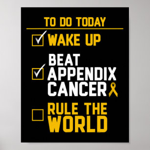 Poster Réveillez-vous Beat Appendice Cancer Règle du mond