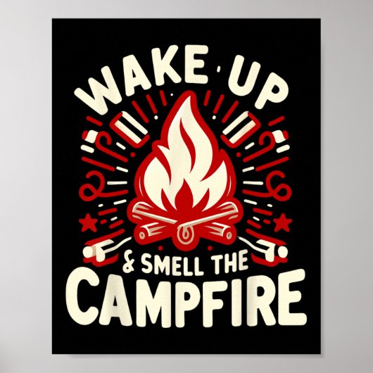 Poster Réveillez-Vous Et Respirez L'odeur Du Feu De Camp (Devant)