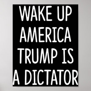 Poster Réveillez-vous l'Amérique - Trump est un dictateur