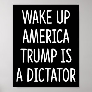 Poster Réveillez-vous l'Amérique - Trump est un dictateur