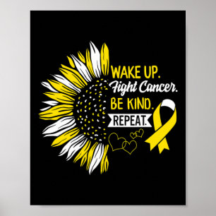 Poster Réveillez-vous Lutter contre le cancer Soyez genti