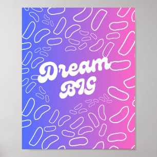 Poster Rêver une grande inspiration