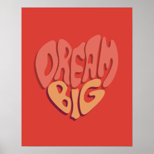 Poster Rêvez Grand : Un Slogan Puissant au Cœur Rouge