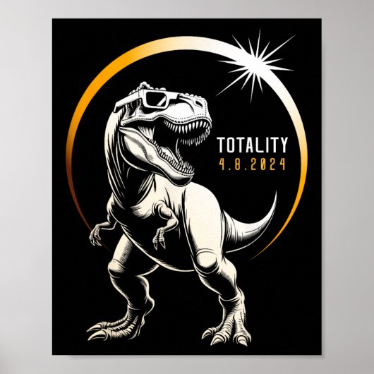 Poster Rex Total Solaire Eclipse 2024 Dinosaure Avril 8 H (Devant)