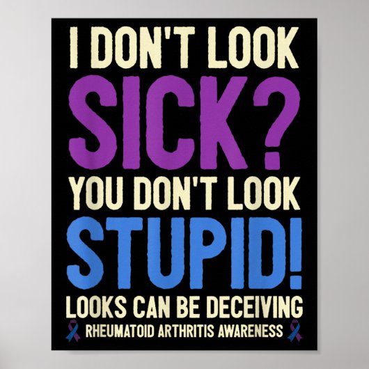 Poster Rheumatoid Arthritis Awareness Quote I Don't Look (Devant)