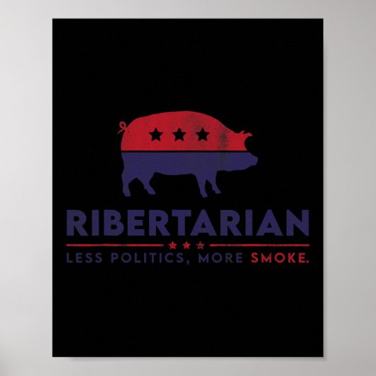 Poster Ribertarian Funny Pitmaster Bbq Meat Smoker Less P (Devant)