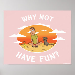 Poster RICK AND MORTY™   Why Not Have Fun