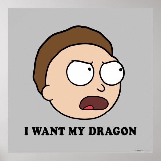 Poster RICK ET MORTY™ | Je Veux Mon Dragon (Devant)