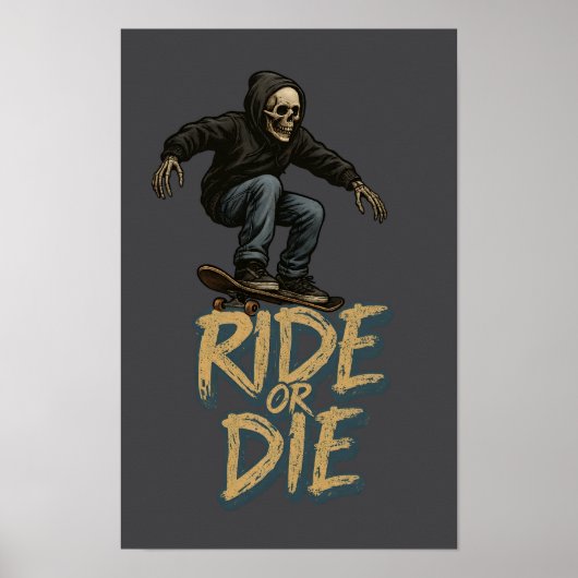 Poster Ride Or Die Skater Skeleton -Skateboarding Graphic (Devant)