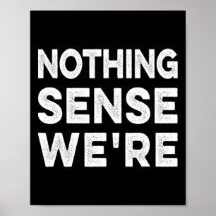 Poster Rien de sens nous sommes et fait quand les couples