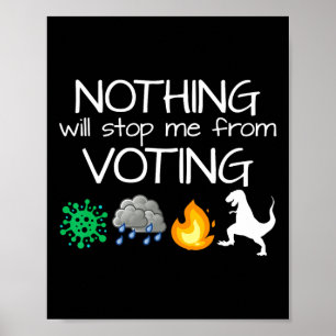 Poster Rien ne m'empêchera de voter Élections Vote