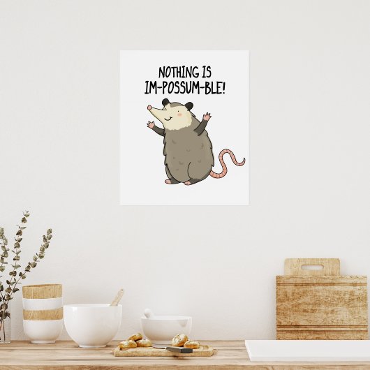 Poster Rien N'Est Im-possum-ble Funny Possum Pun (Cuisine)