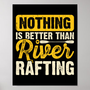 Poster Rien n'est mieux que le rafting en radeau sur la r