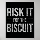 Poster Risk It For The Biscuit Motivation  (Devant)