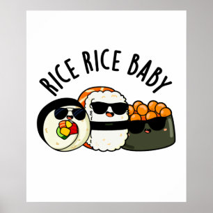 Poster Riz Bébé Funny Sushi Roll Pun