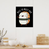 Poster Riz Pour Vous Rencontrer Funny Sushi Pun Dark BG (Cuisine)