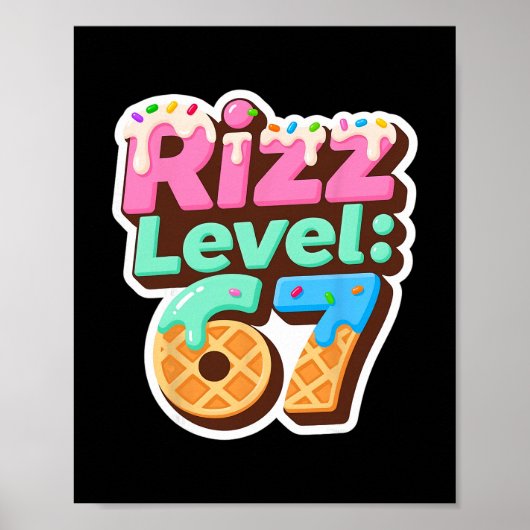 Poster Rizz Level 67 Meme Shirt Ice Cream Drip Meme Six S (Devant)