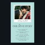 Poster Robin's Egg Blue Wedding Love Story<br><div class="desc">This chic, robin's egg blue poster makes for a fun and cute decoration at your wedding reception, where your guests can read all the little steps leading up to your wedding day. Your first date, your first kiss, the proposal... Add a romantic photo of the two of you, with your...</div>