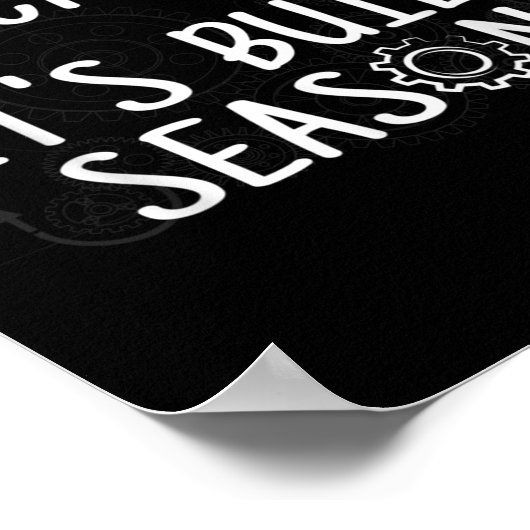 Poster Robotics Build Season - I Can't. It's Build Season (Coin)