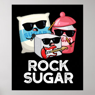 Poster Rock Sugar Funny Food Pun Dark BG