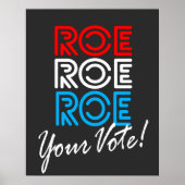 Poster Roe Roe Roe Votre élection (Devant)