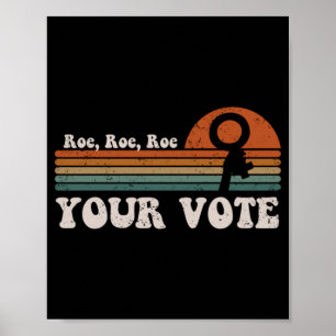 Poster Roe Roe Roe Votre Vote 69