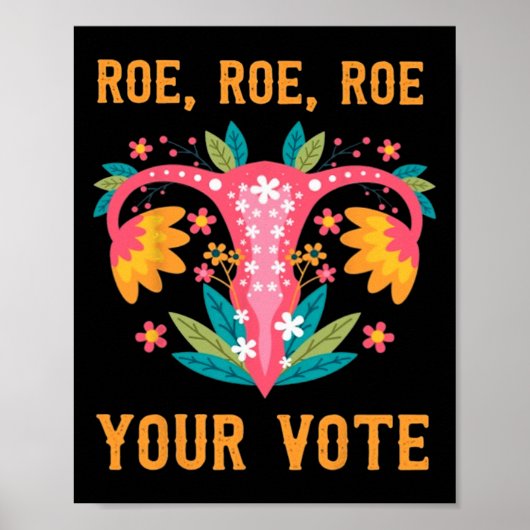 Poster Roe Roe Votre Vote - Fleurs Féministes Florales 1 (Devant)