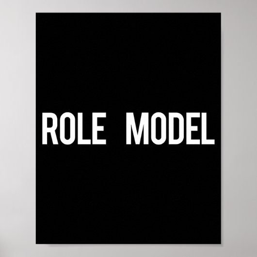 Poster Role Model - Cool New Funny Models Gift Tee  (Devant)