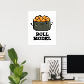 Poster Roll Model Funny Food Sushi Roll Pun (Bureau à domicile)