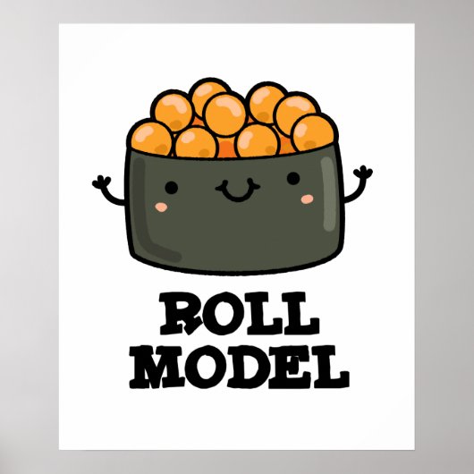 Poster Roll Model Funny Food Sushi Roll Pun (Devant)