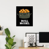 Poster Roll Model Funny Food Sushi Roll Pun (Bureau à domicile)