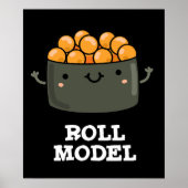 Poster Roll Model Funny Food Sushi Roll Pun (Devant)