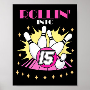 Poster Rollin In 15 Bowling Anniversaire Party 15. Garçon