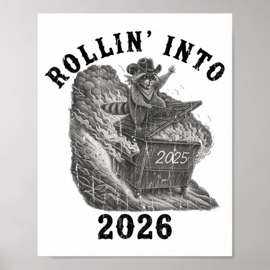 Poster Rollin' Into 2026, 2026 Snarky New Year, Meme Racc (Devant)